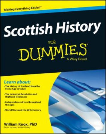 Scottish History for Dummies by William Knox