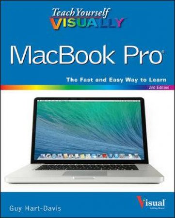 Teach Yourself Visually Macbook Pro (2nd Edition) by Guy Hart-Davis