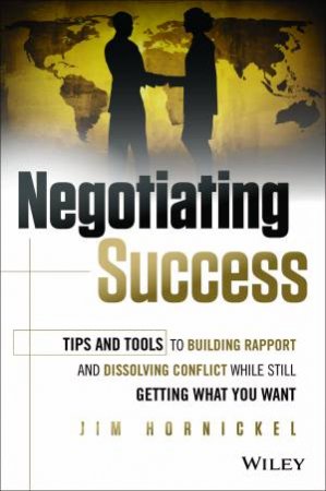 Negotiating Success by Jim Hornickel