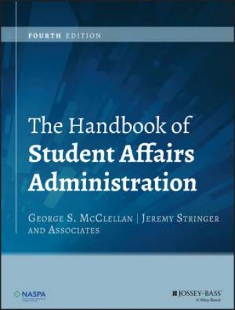 The Handbook Of Student Affairs Administration- 4th Edition by Various