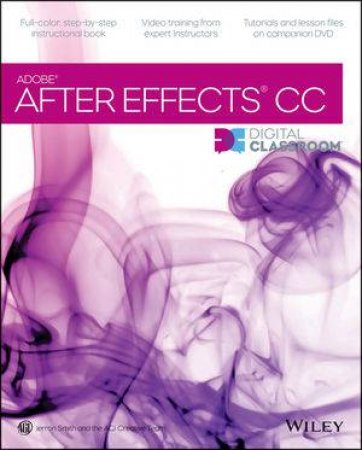 After Effects CC Digital Classroom by Jerron Smith 