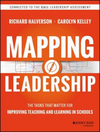 Mapping Leadership by Richard Halverson & Carolyn Kelley