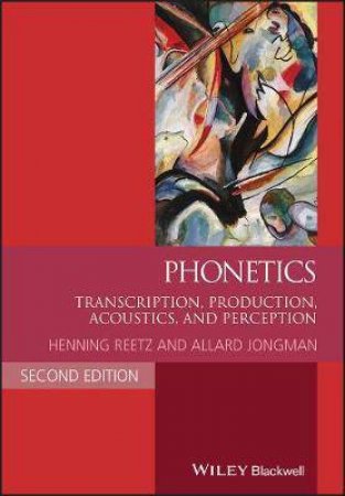 Phonetics by Henning Reetz & Allard Jongman