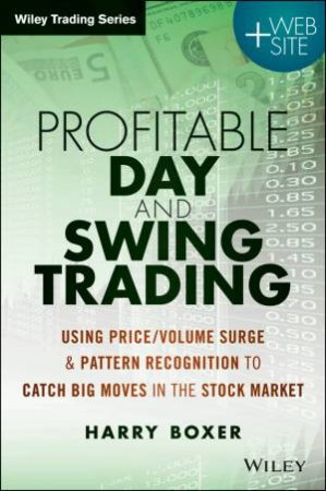 Profitable Day and Swing Trading by Harry Boxer