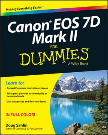 Canon EOS 7D Mark II for Dummies by Doug Sahlin