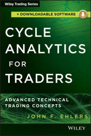 Cycle Analytics for Traders + Downloadable Software by John F. Ehlers