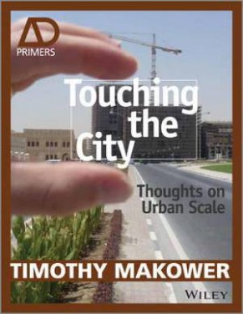 Touching the City by Timothy Makower