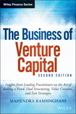 The Business of Venture Capital - 2nd Ed. by Mahendra Ramsinghani