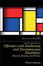 The Wiley Handbook On Offenders With Intellectual And Developmental Disabilities