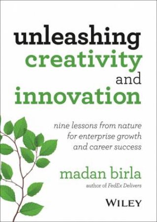 Unleashing Creativity and Innovation by Madan Birla