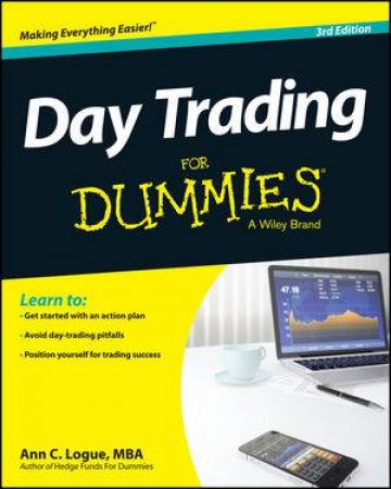 Day Trading for Dummies (3rd Edition) by Ann C. Logue