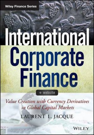 International Corporate Finance by Laurent L. Jacque