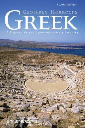 Greek: A History of the Language and its Speakers by Geoffrey Horrocks