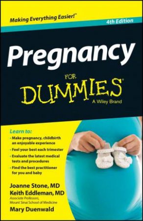 Pregnancy For Dummies, 4e by J Stone