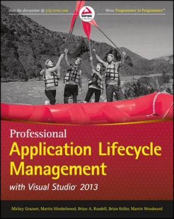 Professional Application Lifecycle Management with Visual Studio 2013 by Various 