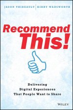 Recommend This Delivering Digital Experiences That People Want to Share