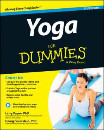 Yoga for Dummies - 3rd Ed. by Larry Payne, PhD