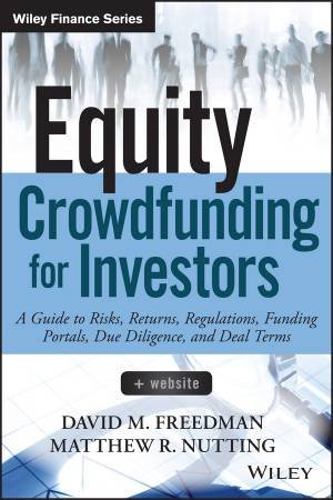 Equity Crowdfunding for Investors + Website by David M. Freedman & Matthew R. Nutting