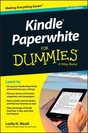 Kindle Paperwhite for Dummies (2nd Edition) by Leslie H. Nicoll