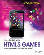 HTML5 Games Creating Fun with HTML5 CSS3 and WebGL 2nd Edition