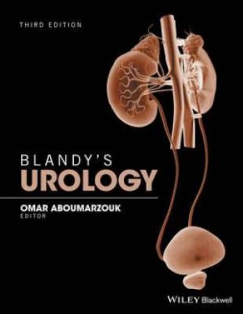 Blandy's Urology (3rd Ed) by Omar M. Aboumarzouk