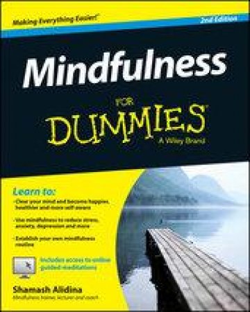 Mindfulness For Dummies by Shamash Alidina