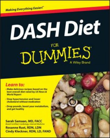 Dash Diet for Dummies by Sarah Samaan & Rosanne Rust & Cynthia Kleckner