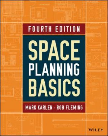 Space Planning Basics- 4th Edition by Mark Karlen & Rob Fleming