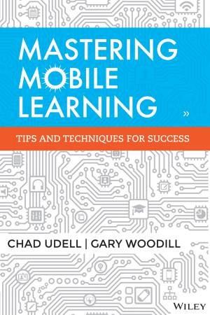 Mastering Mobile Learning by Chad Udell