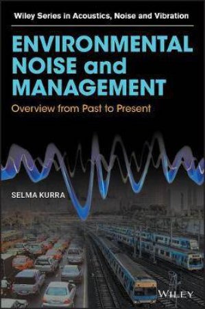 Environmental Noise And Management by Selma Kurra