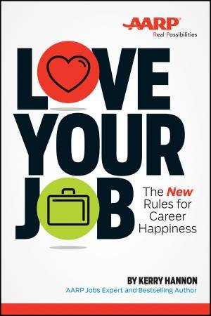 Love Your Job by Kerry Hannon