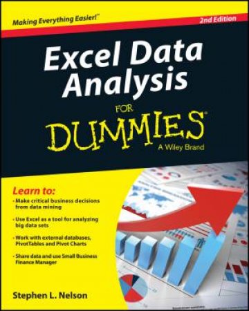 Excel Data Analysis for Dummies (2nd Edition) by Stephen L. Nelson