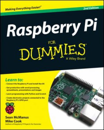 Raspberry Pi for Dummies 2nd Ed by Sean McManus