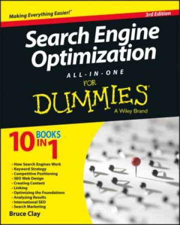 Search Engine Optimization All-In-One for Dummies - 3rd Edition by Bruce Clay