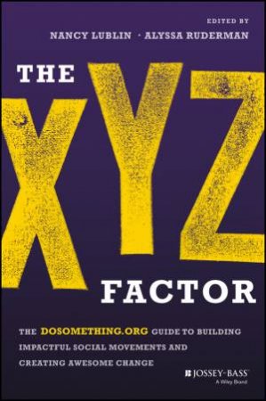 The XYZ Factor by Nancy Lublin & Alyssa Ruderman