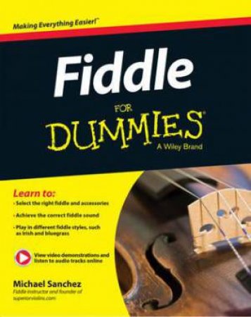 Fiddle for Dummies by Michael John Sanchez