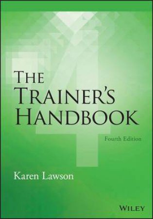 The Trainer's Handbook - Fourth Edition by Karen Lawson