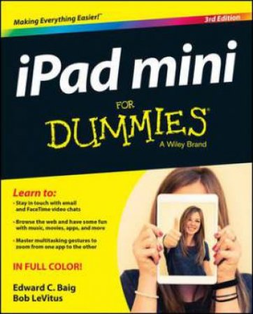 Ipad Mini for Dummies 3rd Ed by Edward C. Baig and Bob LeVitus