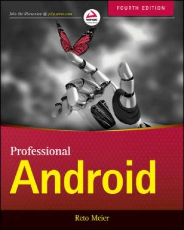 Professional Android 4th Edition by Reto Meier