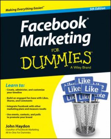 Facebook Marketing for Dummies - 5th Ed. by John Haydon