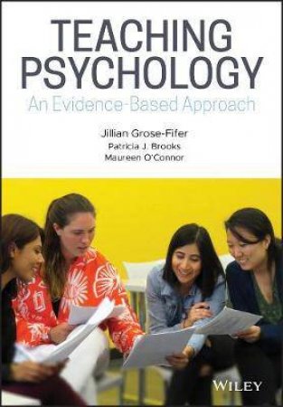 Teaching Psychology: An Evidence-Based Approach by Various