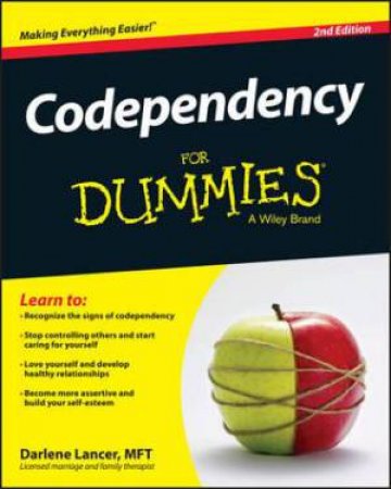 Codependency for Dummies - 2nd Edition by Darlene Lancer