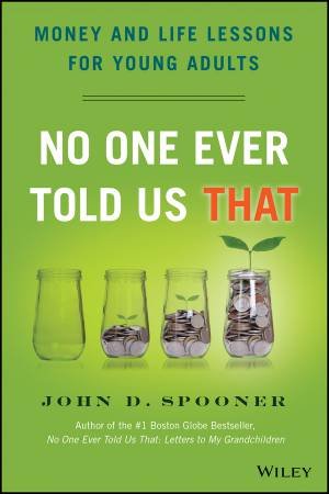 No One Ever Told Us That by John D. Spooner