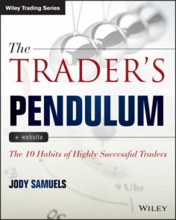 The Trader's Pendulum + Website by Jody Samuels