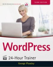 Wordpress 24Hour Trainer 3rd Ed