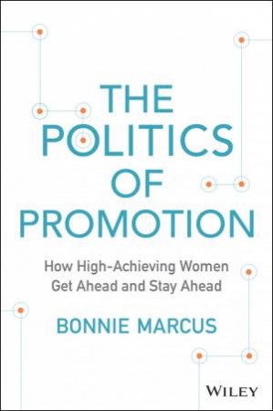 The Politics of Promotion by Bonnie Marcus