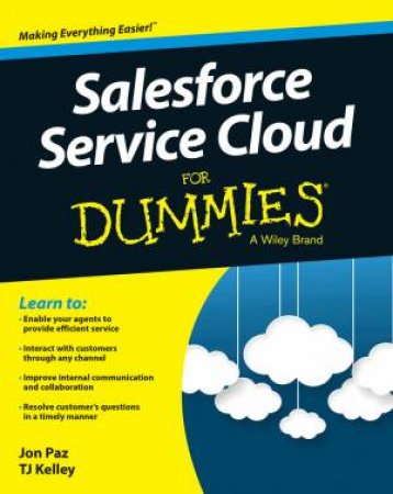 Salesforce Service Cloud for Dummies by Jon Paz & T. J. Kelley