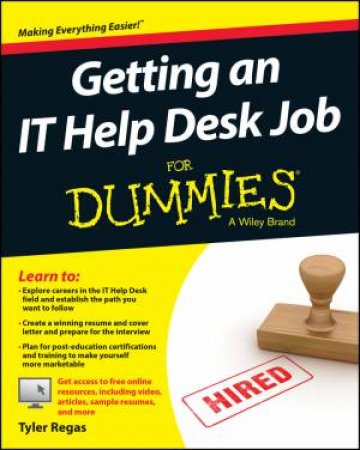 Getting an It Help Desk Job for Dummies by Tyler Regas