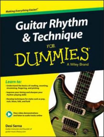 Guitar Rhythm & Technique for Dummies by Desi Serna