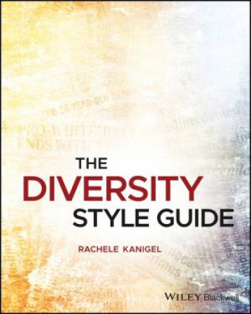 The Diversity Style Guide by Rachele Kanigel